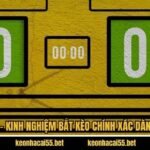 Kèo Tỷ Số - Kinh Nghiệm Bắt Kèo Chính Xác Dành Cho Bạn